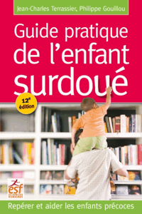 Guide Pratique de l enfant surdoue - 12° Edition 2019